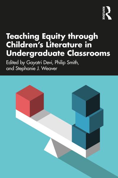 Teaching Equity through Children’s Literature in Undergraduate Classrooms