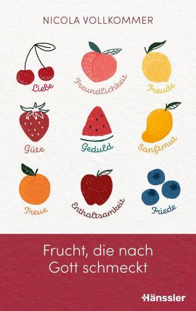 Frucht, die nach Gott schmeckt