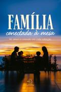Família conectada à mesa