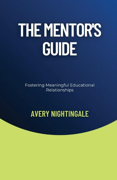 The Mentor’s Guide