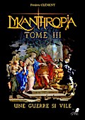 Lykanthropia - Tome 3