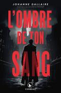L’ombre de ton sang