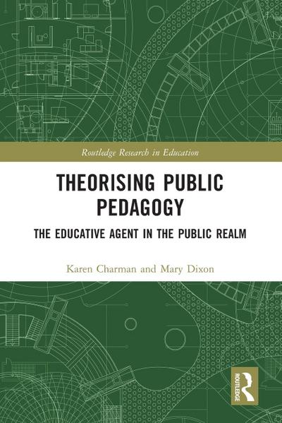 Theorising Public Pedagogy