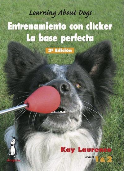 Entrenamiento con clicker : la base perfecta