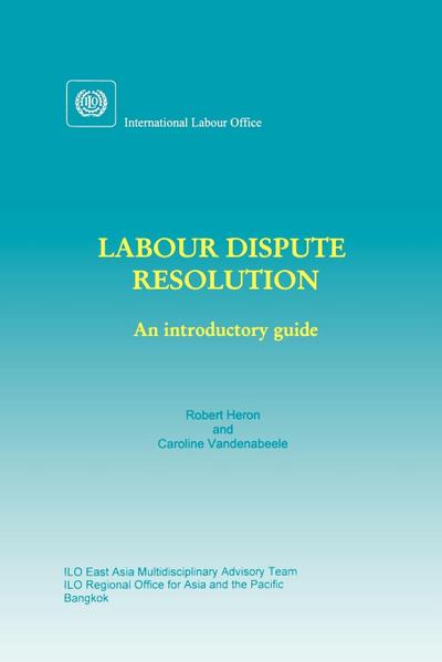 Labour dispute resolution: An introductory guide