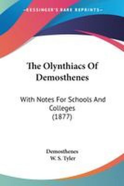 The Olynthiacs Of Demosthenes