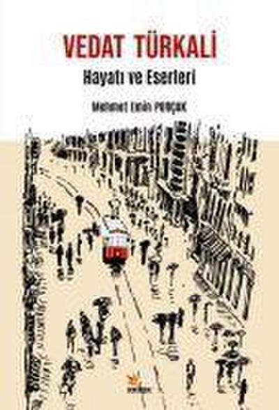 Vedat Türkali - Hayati ve Eserleri