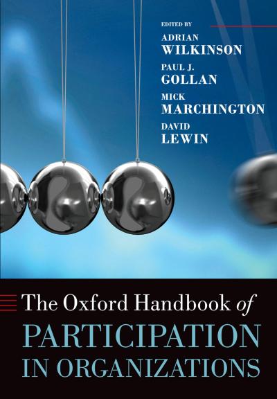 The Oxford Handbook of Participation in Organizations