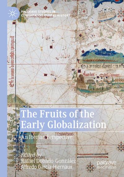 The Fruits of the Early Globalization