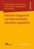 Politisches Engagement und Selbstverständnis linksaffiner Jugendlicher