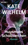 Huysmans Schoßtierchen