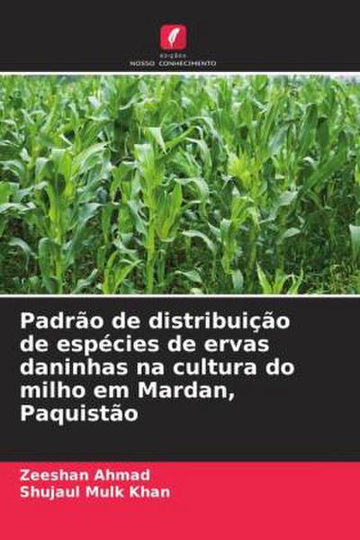Padrão de distribuição de espécies de ervas daninhas na cultura do milho em Mardan, Paquistão