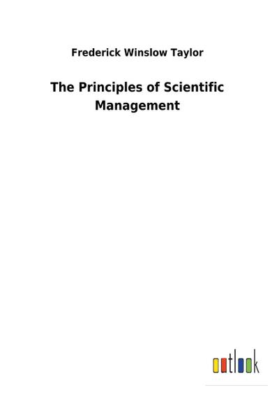 The Principles of Scientific Management