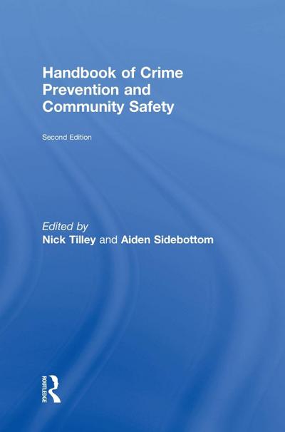 Handbook of Crime Prevention and Community Safety