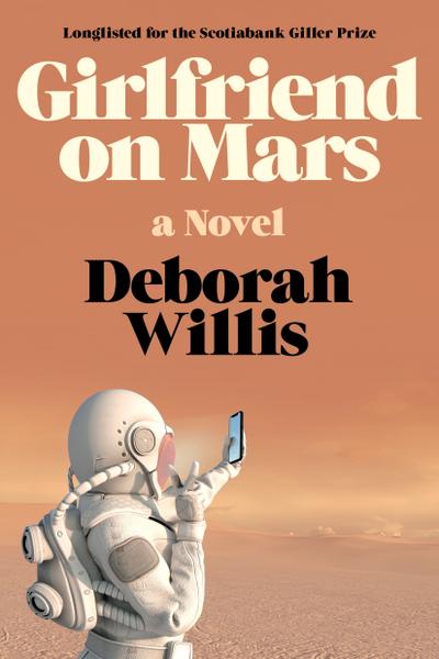 Girlfriend on Mars: A Novel