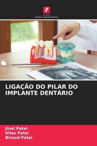 LIGAÇÃO DO PILAR DO IMPLANTE DENTÁRIO