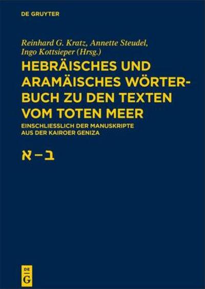 Hebräisches und aramäisches Wörterbuch zu den Texten vom Toten Meer Aleph - Beth