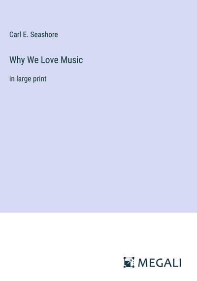 Why We Love Music