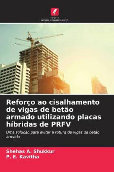 Reforço ao cisalhamento de vigas de betão armado utilizando placas híbridas de PRFV