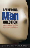 Rethinking the Man Question