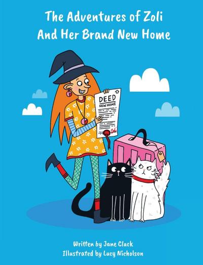 The Adventures of Zoli and Her Brand New Home