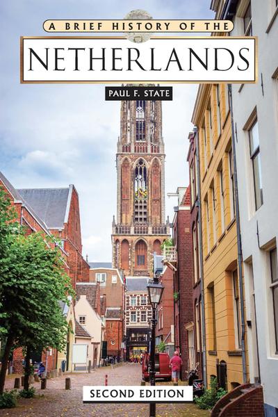 A Brief History of the Netherlands, Second Edition (Ls Edition)