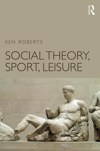 Social Theory, Sport, Leisure