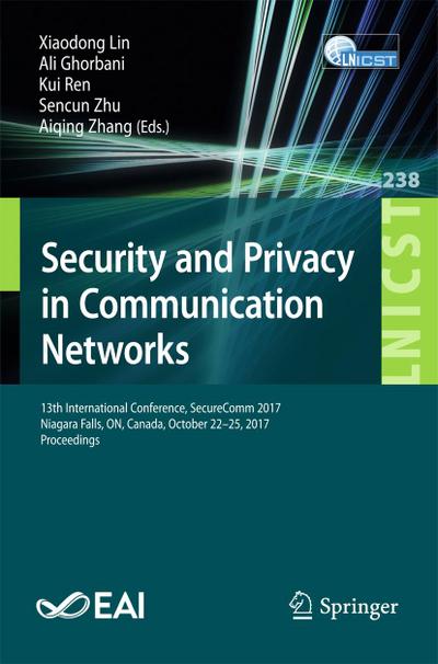 Security and Privacy in Communication Networks