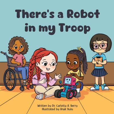 There’s a Robot in my Troop