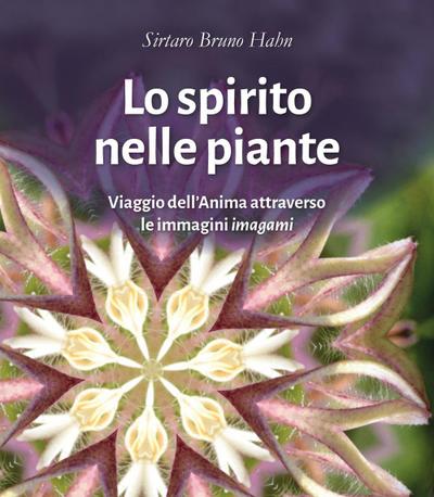 Lo spirito nelle piante. Viaggio dell’anima attraverso le immagini ’imagami’