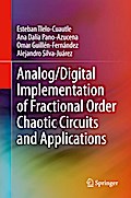 Analog/Digital Implementation of Fractional Order Chaotic Circuits and Applications