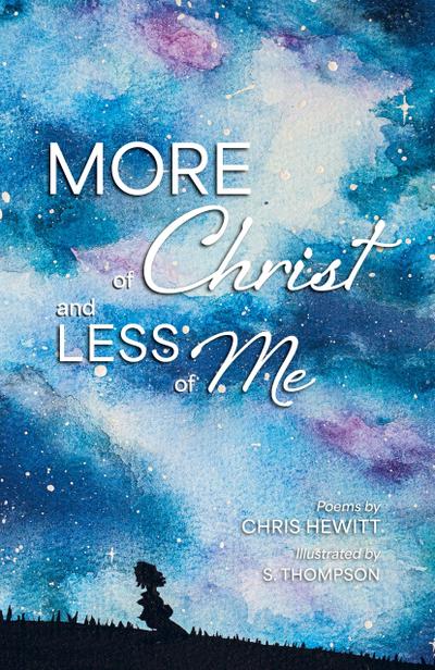 More of Christ, Less of Me