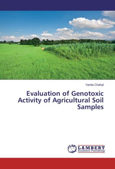 Evaluation of Genotoxic Activity of Agricultural Soil Samples