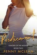 The Predicament (Flavors of the Month, #2)
