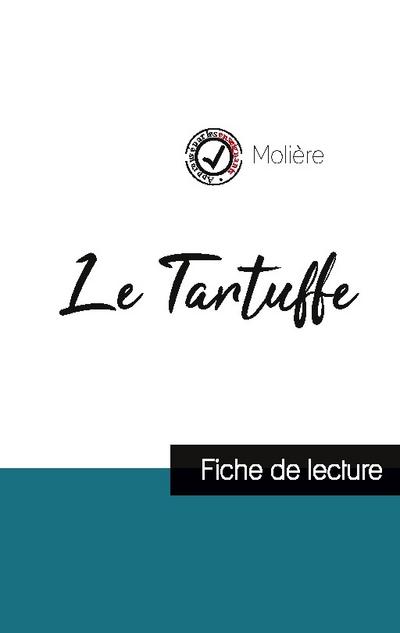 Le Tartuffe de Molière (fiche de lecture et analyse complète de l’oeuvre)
