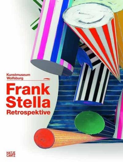 Frank Stella. Die Retrospektive. Werke 1958-2012