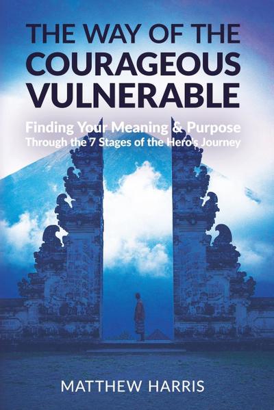 The Way of the Courageous Vulnerable