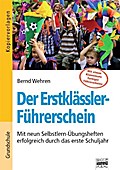 Der Erstklässler-Führerschein: Mit neun Selbstlern-Übungsheften erfolgreich durch das erste Schuljahr
