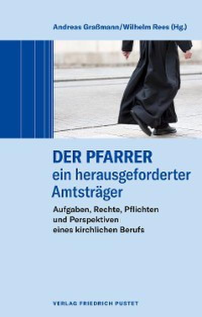 Der Pfarrer – ein herausgeforderter Amtsträger