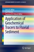 Application of Geochemical Tracers to Fluvial Sedi