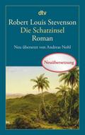 Die Schatzinsel: Neu übersetzt von Andreas Nohl