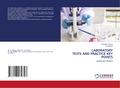 LABORATORY TESTS AND PRACTICE KEY POINTS