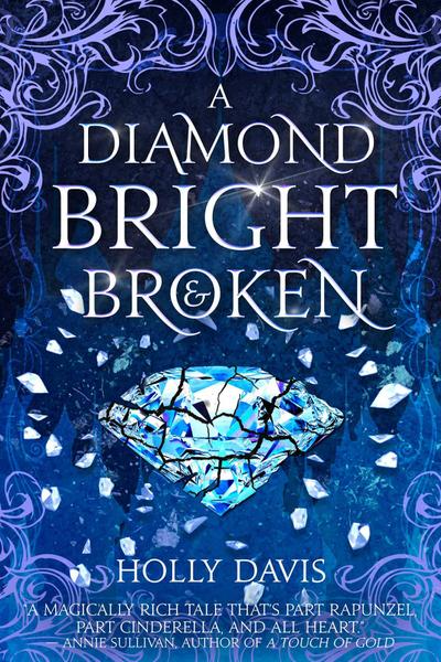 A Diamond Bright and Broken