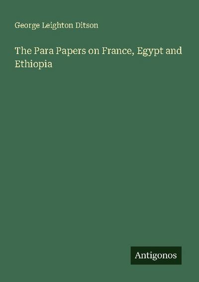 The Para Papers on France, Egypt and Ethiopia