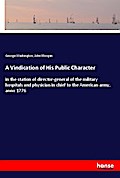 A Vindication of His Public Character