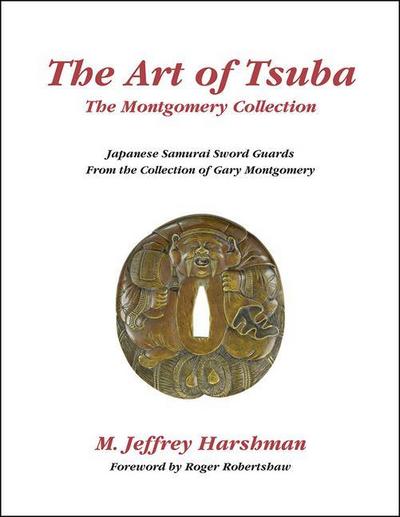 Art of Tsuba: The Montgomery Collection