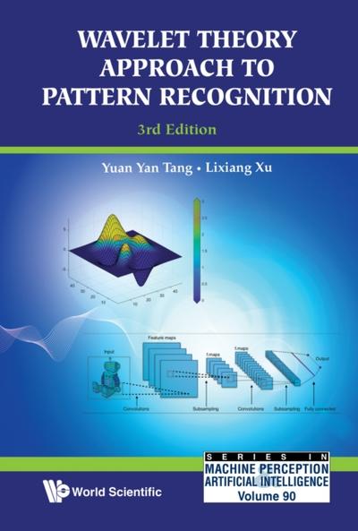 Wavelet Theory Approach To Pattern Recognition (3rd Edition)