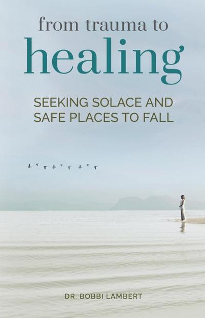 From Trauma to Healing