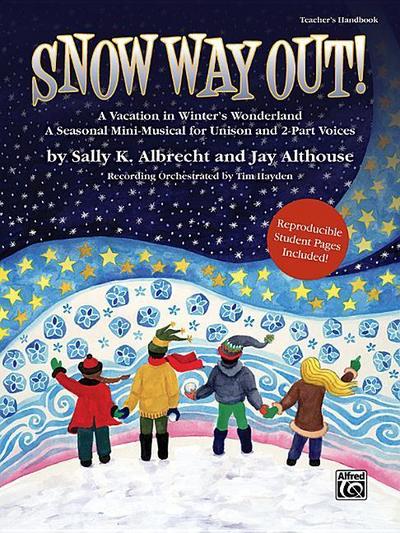Snow Way Out! Teacher’s Handbook
