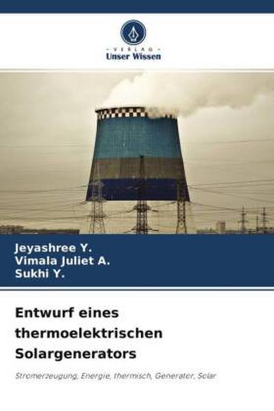 Entwurf eines thermoelektrischen Solargenerators